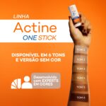 Linha Actine One Stick: Disponível em 6 tons e versão sem cor.
